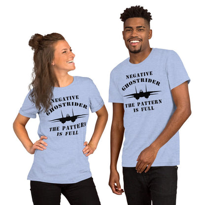 Top Gun Fans Shirts & Tops Heather Blue / S Negative Ghostrider The Pattern Is Full - Unisex T-shirt