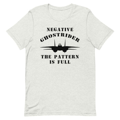 Top Gun Fans Shirts & Tops Negative Ghostrider The Pattern Is Full - Unisex T-shirt